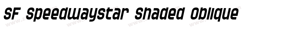 SF Speedwaystar Shaded Oblique字体转换